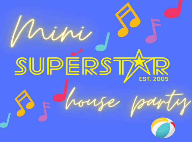Mini SuperStar House Party